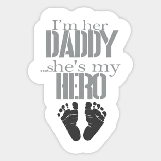 I'm her Daddy Sticker